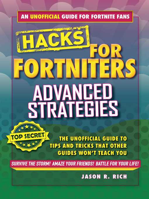 Title details for Advanced Strategies: an Unofficial Guide to Tips and Tricks That Other Guides Won't Teach You by Jason R. Rich - Available
